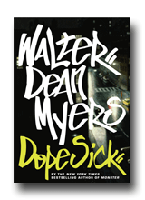 Dope Sick by Walter Dean Myers
