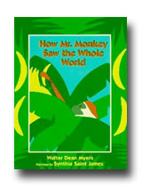 How Mr. Monkey Saw the Whole World by Walter Dean Myers