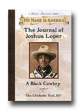 The Journal of Joshua Loper: A Black Cowboy, Chisholm Trail, 1871 by Walter Dean Myers